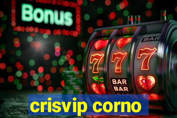 crisvip corno